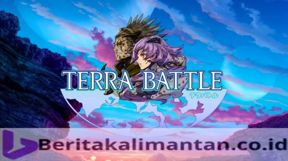 Terra Battle Story: Review, Tutorial, Dan Panduan Bermain